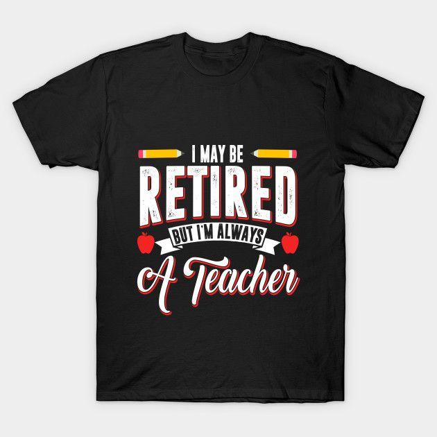 custom retired teacher shirt with name and dates